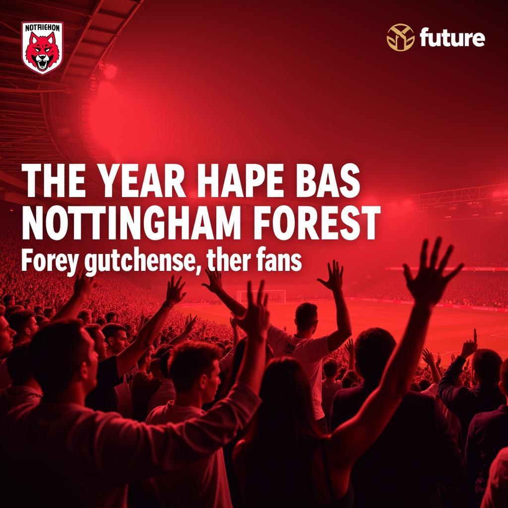 Nottingham Forest tương lai tươi sáng